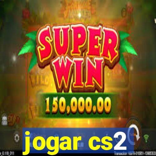 jogar cs2